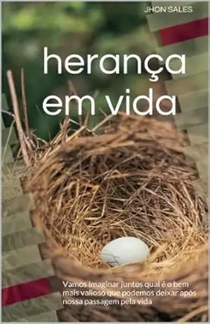 Herança em Vida – JHON SALES