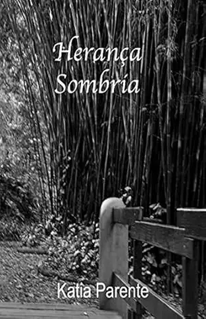 Herança Sombria – Katia Parente