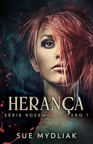 Herança: Um Romance Paranormal – Em Português (Série Rosewood Livro 1) – Sue Mydliak