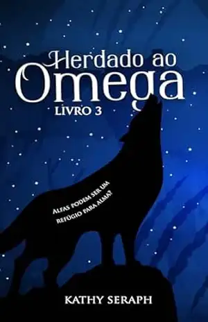 Herdado ao ômega (Prometido Livro 3) – kathy seraph