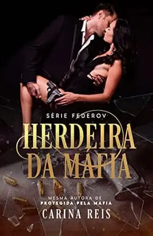 Herdeira da Máfia – Carina Reis