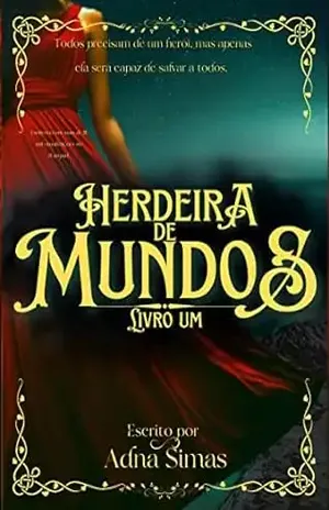 Herdeira de mundos – Adna   Simas