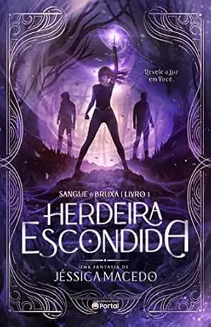 Herdeira Escondida (Sangue de bruxa Livro 1) – Jéssica Macedo