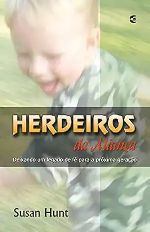 Herdeiros da Aliança – Susan Hunt