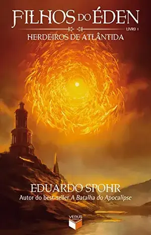 Herdeiros de Atlântida – Filhos do Éden – vol. 1 – Eduardo Spohr