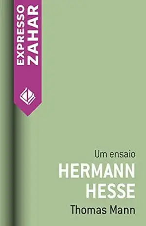 Hermann Hesse: Um ensaio – Thomas Mann