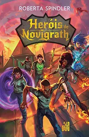 Heróis de Novigrath - Roberta Spindler