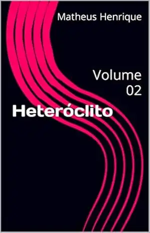 Heteróclito: Volume 02 – Matheus  Henrique