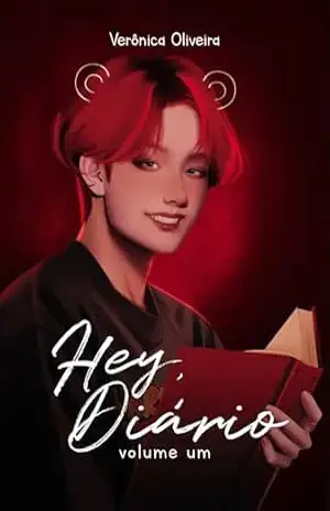 Hey, Diário – Volume 1 – Verônica Oliveira