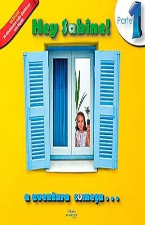 Hey Sabine!: a aventura começa… Bilíngue: 10 atividades ludo didáticas em inglês – Steven Robinson