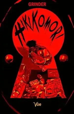HIKIKOMORI – Grinder