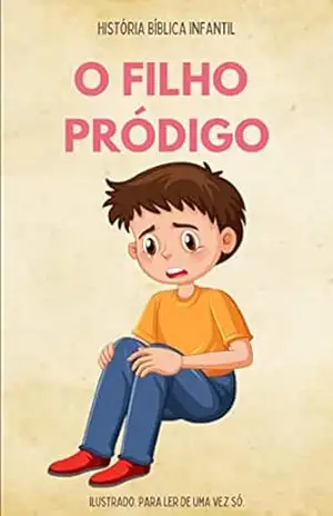 História Bíblica Para Criança: Filho Pródigo – O Super Marco