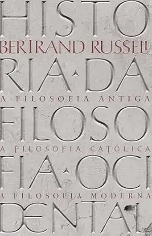 História da Filosofia Ocidental – Bertrand Russell