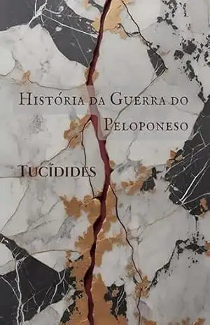 História da Guerra do Peloponeso – Tucídides