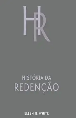 História da Redenção (Edição Atualizada) – Ellen G. White