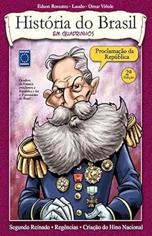 História do Brasil em Quadrinhos – Proclamação da República – Editora Europa