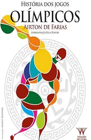 História dos jogos olímpicos – Airton de Farias