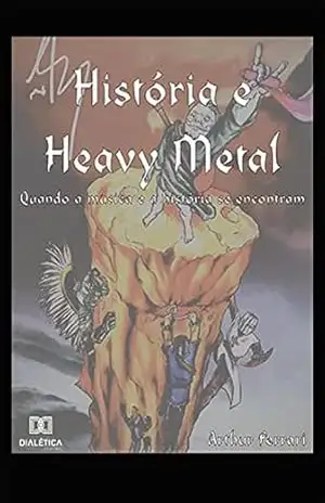História e Heavy Metal: quando a música e a história se encontram – Arthur Ferrari