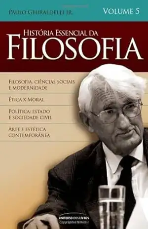 História Essencial da Filosofia Vl 5 – Paulo Ghiraldelli Júnior