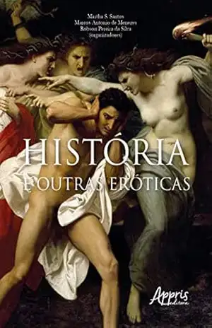História & Outras Eróticas - Martha S. Santos
