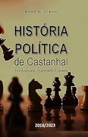 História Política De Castanhal – Carlos Araujo Carujo