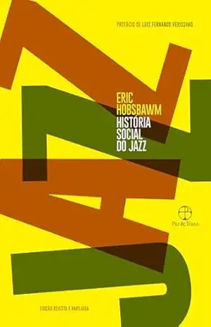 História social do jazz – Eric Hobsbawm
