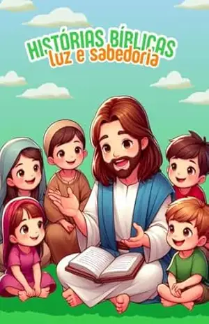 HISTORIAS BIBLICAS INFANTIS: HISTORIAS A LUZ DA BIBLIA – DEBORA  SILVA