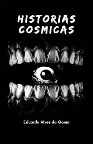historias cosmicas - Eduardo Alves da Gama