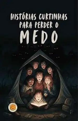 Histórias curtinhas para perder o medo – Andre  Braga