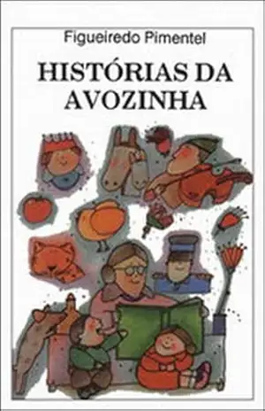 Histórias da Avozinha [Annotated] – Alberto Figueiredo Pimentel
