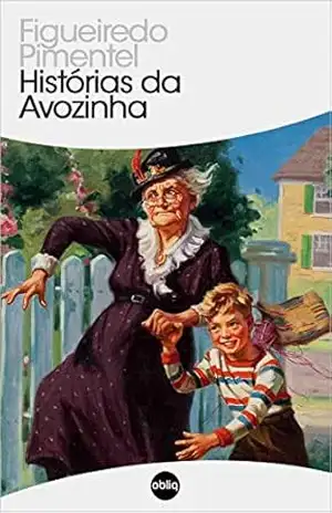 Histórias da Avozinha (Clássicos Hiperliteratura Livro 26) – Figueiredo Pimentel