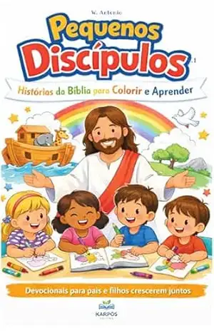 Histórias da Bíblia para colorir e aprender: Devocionais para pais e filhos crescerem juntos. – WEMERSON ANTONIO