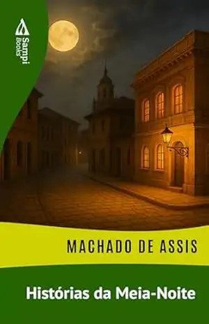 Histórias da Meia–Noite – Machado de Assis