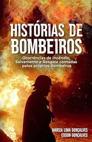 Histórias De Bombeiros – Mariza Lima / Edson Gonçalves