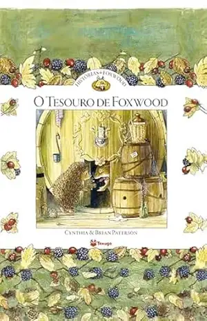 Histórias de Foxwood – O tesouro de Foxwood – Cynthia Paterson