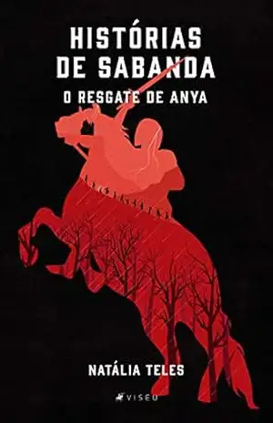 Histórias de Sabanda: O resgate de Anya – Natália Teles