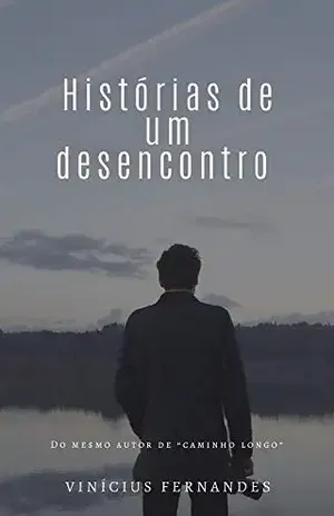Histórias de um Desencontro – Vinícius Fernandes