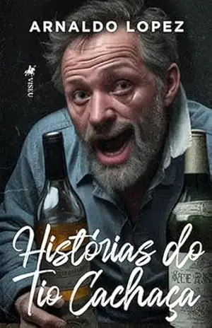 Histórias do Tio Cachaça – Arnaldo Lopez