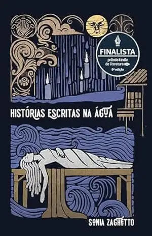 Histórias escritas na água – Sonia Zaghetto