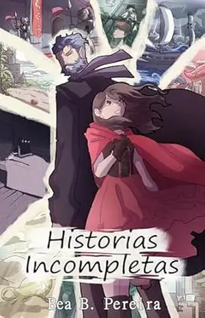 Histórias Incompletas – Bea B Pereira