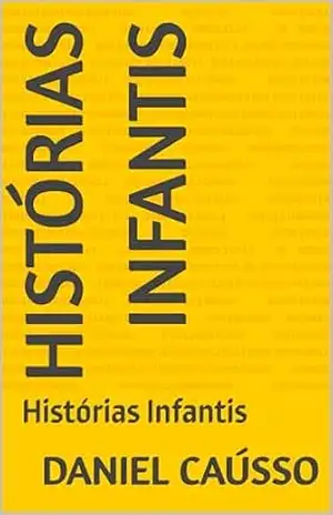 Histórias Infantis: Histórias Infantis – Daniel Caússo