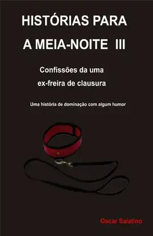 HISTORIAS PARA A MEIA–NOITE III - OSCAR DANIEL SALATINO