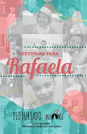 Histórias Para Rafaela - Pio Furtado