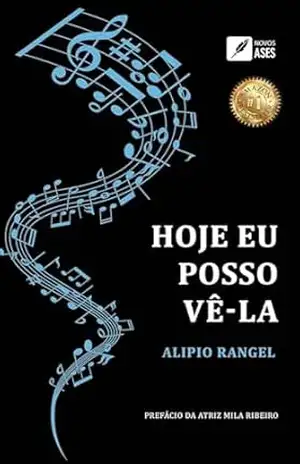 Hoje Eu Posso Vê–la - Alipio Rangel