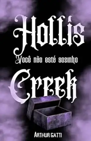 Hollis Creek – Você Não Está Sozinho – Arthur  Gatti