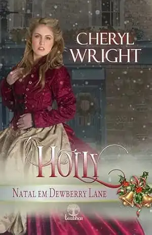 Holly (Natal em Dewberry Lane Livro 2) – Cheryl  Wright