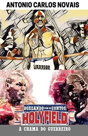 HOLYFIELD: A CHAMA DO GUERREIRO – ANTONIO CARLOS NOVAIS