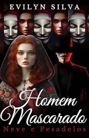 HOMEM MASCARADO: NEVE E PESADELO – Evilyn  Silva