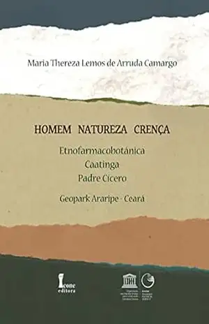 Homem Natureza Crença - Maria Thereza Lemos de Arruda Camargo