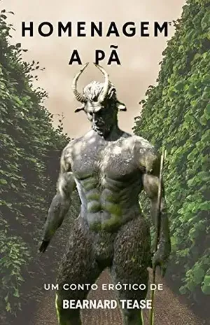 Homenagem a Pã: Conto adulto +18 LGBTQ+ - Bearnard Tease